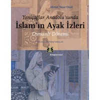 Yeniçağlar Anadolusunda İslamın Ayak İzleri
