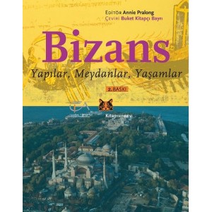 Bizans Yapılar, Meydanlar, Yaşamlar