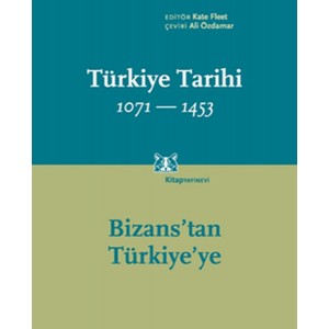Türkiye Tarihi 1071 1453 Bizans'tan Türkiye'ye
