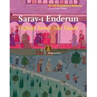 Saray ı Enderun Topkapı Sarayı'nda Yaşam