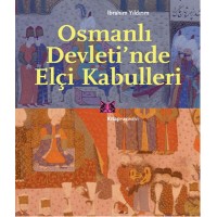 Osmanlı Devleti'nde Elçi Kabulleri