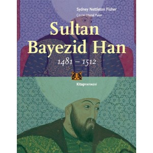 Sultan Bayezid Han 1481 1512