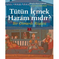 Tütün İçmek Haram mıdır Bir Osmanlı Risalesi