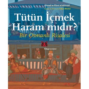 Tütün İçmek Haram mıdır Bir Osmanlı Risalesi