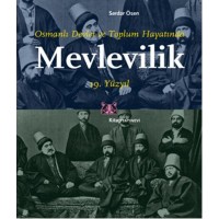 Osmanlı Devlet ve Toplum Hayatında Mevlevilik