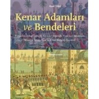 Kenar Adamları ve Bendeleri