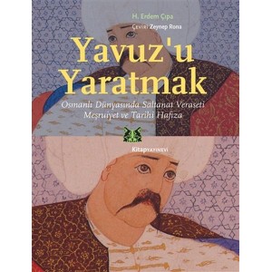 Yavuzu Yaratmak
