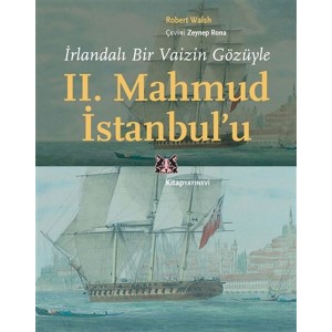 İrlandalı Bir Vaizin Gözüyle 2. Mahmud İstanbulu