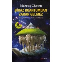 Biraz Kuantum'dan Zarar Gelmez