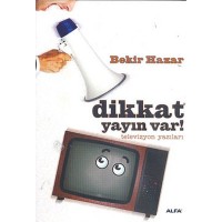 Dikkat Yayın Var Televizyon Yazıları
