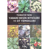 Türkiye'nin Yabani Besin Bitkileri ve Ot Yemekleri