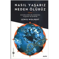 Nasıl Yaşarız Neden Ölürüz