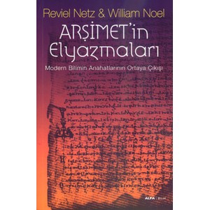Arşimet'in Elyazmaları Modern Bilimin Anahatlarının Ortaya Çıkış