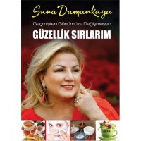 Geçmişten Günümüze Değişmeyen Güzellik Sırlarım