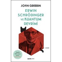 Erwin Schrödinger ve Kuantum Devrimi