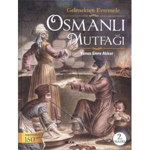 Gelenekten Evrensele Osmanlı Mutfağı