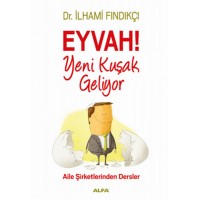 Eyvah Yeni Kuşak Geliyor