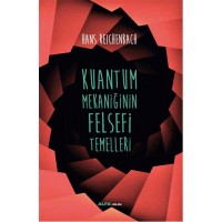 Kuantum Mekaniğinin Felsefi Temelleri