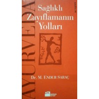Ayurveda Sağlıklı Zayıflamanın Yolları