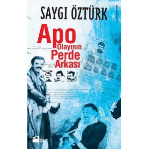 Apo Olayının Perde Arkası
