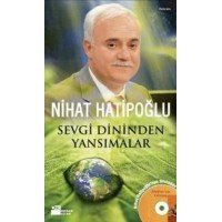 Sevgi Dininden Yansımalar