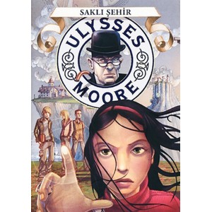 Ulysses Moore 07 Saklı Şehir Ciltli
