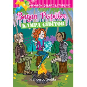 Bonbon Şekeri Bayan Popüler Kampa Giriyor