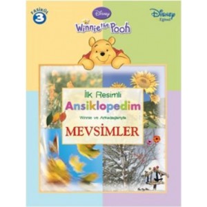 Winnie The Pooh İlk Resimli Ansiklopedim Winne ve Arkadaşlarıyla Mevsimler