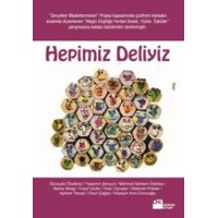 Hepimiz Deliyiz