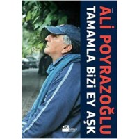 Tamamla Bizi, Ey Aşk