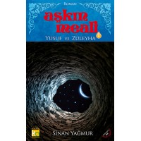 Aşkın Meali 1 Yusuf ve Züleyha