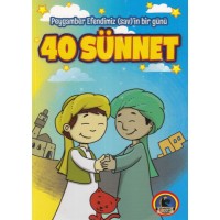 Peygamber Efendimiz Sav in Bir Günü 40 Sünnet