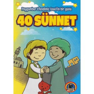 Peygamber Efendimiz Sav in Bir Günü 40 Sünnet
