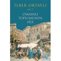 Osmanlı Toplumunda Aile