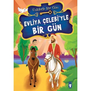 Evliya Çelebiyle Bir Gün