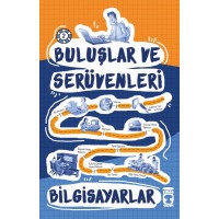 Buluşlar ve Serüvenleri Bilgisayar