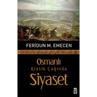 Osmanlı Klasik Çağında Siyaset