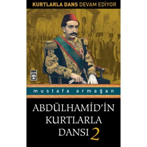 Abdülhamidin Kurtlarla Dansı 2