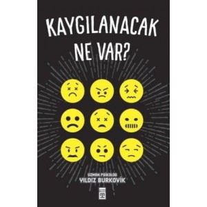 Kaygılanacak Ne Var