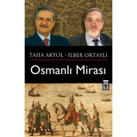 Osmanlı Mirası Taha Akyol Soruyor İlber Ortaylı Cevaplıyor