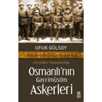 Osmanlı'nın Gayrimüslim Askerleri