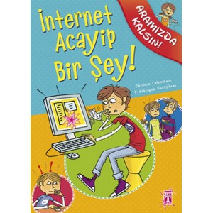 İnternet Acayip Bir Şey Aramızda Kalsın