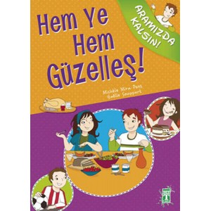 Hem Ye Hem Güzelleş Aramızda Kalsın