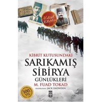 Kibrit Kutusundaki Sarıkamış Sibirya Günlükleri 1915 1918