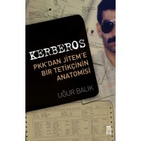 Kerberos Pkk'dan Jitem'e Bir Tetikçinin Anotomisi
