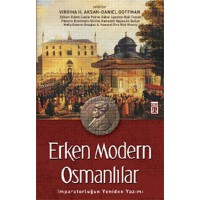 Erken Modern Osmanlılar İmparatorluğun Yeniden Yazımı