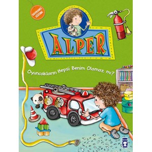 Alper ve Ailesi Oyuncakların Hepsi Benim Olamaz mı