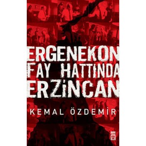 Ergenekon Fay Hattında Erzincan