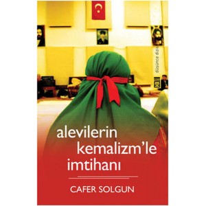 Alevilerin Kemalizm'le İmtihanı