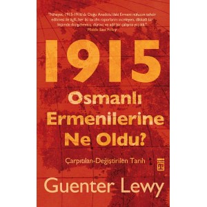 1915 Osmanlı Ermenilerine Ne Oldu